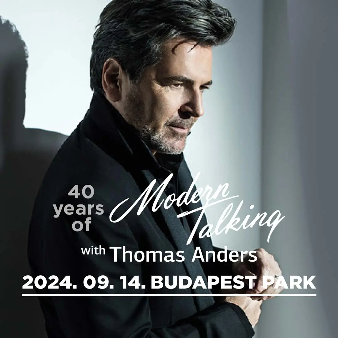 40 years of Modern Talking with Thomas Anders 2024.09.14. Budapest Park